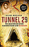 Tunnel 29 : den sanna historien om den osannolika flykten under Berlinmuren