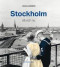 Stockholm : då och nu