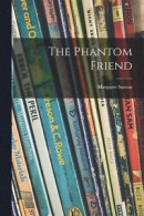 The Phantom Friend -- Bok 9781013931734