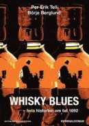 Whisky Blues : - hela historien om fat 1692 -- Bok 9789188263674