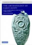 The Archaeology of Early Egypt : Social Transformations in North-East Africa, c. 10,000 to 2,650 BC -- Bok 9780521543743