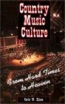 Country Music Culture -- Bok 9780878057221