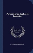 Psychology as Applied to Education -- Bok 9781340331474