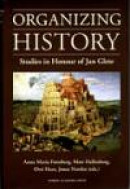 Organizing History: Studies in Honour of Jan Glete -- Bok 9789185509645
