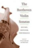 The Beethoven Violin Sonatas: History, Criticism, Performance -- Bok 9780252029325