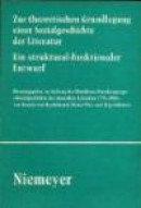 Zur theoretischen Grundlegung einer Sozialgeschichte der Literatur -- Bok 9783484350212
