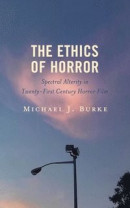 The Ethics of Horror: Spectral Alterity in Twenty-First Century Horror Film -- Bok 9781666910841