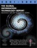 Global Information Technology Report: Readiness for the Networked World (2001-2002) -- Bok 9780195152586