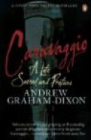 Caravaggio: A Life Sacred and Profane -- Bok 9780241954645