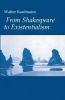 From Shakespeare to Existentialism -- Bok 9780691216126