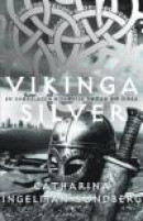 Vikingasilver : en storslagen historisk roman om Birka -- Bok 9789137146348