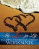 My Lover for Life ' Building A Solid Relationship Workbook -- Bok 9781619043930