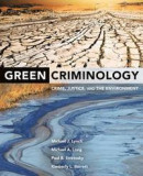 Green Criminology: Crime, Justice, and the Environment -- Bok 9780520289635