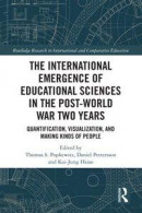 International Emergence of Educational Sciences in the Post-World War Two Years -- Bok 9780429594113