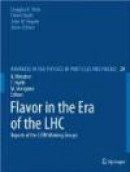 Flavor in the Era of the LHC -- Bok 9783540959410