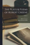 The Plays &; Poems of Robert Greene; Volume 2 -- Bok 9781016604697