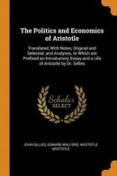 The Politics and Economics of Aristotle -- Bok 9780342901395