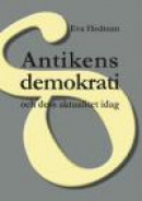 Antikens demokrati: och dess aktualitet idag -- Bok 9789175698212