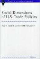 Social Dimensions of US Trade Policies -- Bok 9780472110995