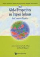 Global Perspectives on Tropical Cyclones: From Science to Mitigation (World Scientific Series on Asi -- Bok 9789814293471
