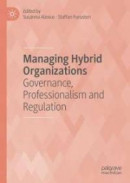 Managing Hybrid Organizations -- Bok 9783319954851