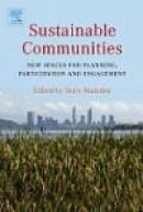 Sustainable Communities: New spaces for planning, participation and engagement -- Bok 9780080453637