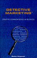 Detective Marketing: Creative Common Sense in Business -- Bok 9789163113895