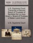 U.S. Supreme Court Transcript of Record Board of Trustees of Sevilleta de La Joya Grant V. Board of -- Bok 9781244950566