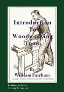 Introduction To Woodworking 1920 -- Bok 9780989747752