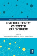 Developing Formative Assessment in STEM Classrooms -- Bok 9781032737997