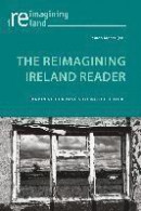 The Reimagining Ireland Reader -- Bok 9781787077393