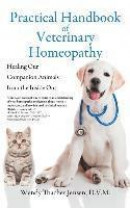 Practical Handbook of Veterinary Homeopathy: Healing Our Companion Animals from the Inside Out -- Bok 9781944715144