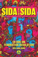 Sida vid Sida : - en bok om feministisk revolution -- Bok 9789198631111