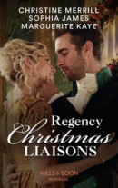 Regency Christmas Liaisons: Unwrapped under the Mistletoe / One Night with the Earl / A Most Scandalous Christmas (Mills & Boon Historical) -- Bok 9780008913045