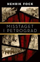 Misstaget i Petrograd -- Bok 9789176971949