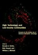 High Technology and Low-income Communities -- Bok 9780262691994