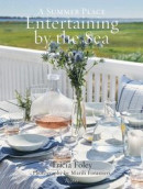 Entertaining by the Sea: A Summer Place -- Bok 9780847899043