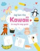 Jag kan rita Kawaii - En steg-för-steg guide -- Bok 9781398841710