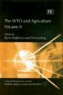 The WTO and Agriculture (Critical Perspectives on the Global Trading System and the Wto Series) -- Bok 9781843762799