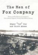 The Men of Fox Company: History and Recollections of Company F, 291st Infantry Regiment, Seventy-Fif -- Bok 9781475927375