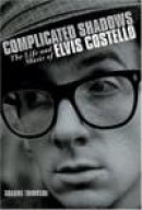 Complicated Shadows: The Life and Music of Elvis Costello -- Bok 9781841957968