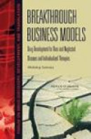 Breakthrough Business Models: Drug Development for Rare and Neglected Diseases and Individualized Th -- Bok 9780309120883