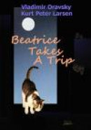 Beatrice Takes A Trip -- Bok 9789175910116
