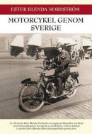 Motorcykel genom Sverige -- Bok 9789177425373