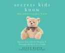 Secrets Kids Know That Adults Oughta Learn -- Bok 9781520080352