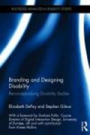 Branding and Designing Disability -- Bok 9780415635387