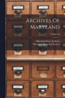 Archives Of Maryland; Volume 32 -- Bok 9781018182353
