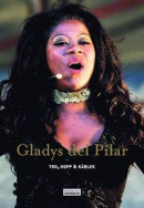 Gladys del Pilar - Tro, hopp och kärlek -- Bok 9789188533432