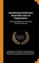 Introducing Production Innovation Into an Organization -- Bok 9780343201869