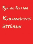 Kuosmainens ättlingar: i Trysil och Nordvärmland -- Bok 9789179696337